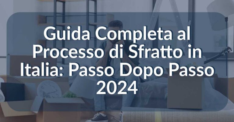 Guida al Processo di Sfratto in Italia