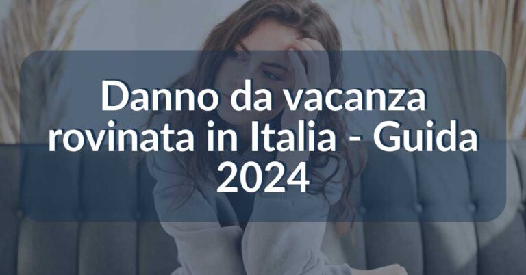 danno da vacanza rovinata