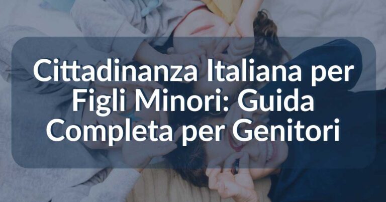 cittadinanza italiana e figli minori