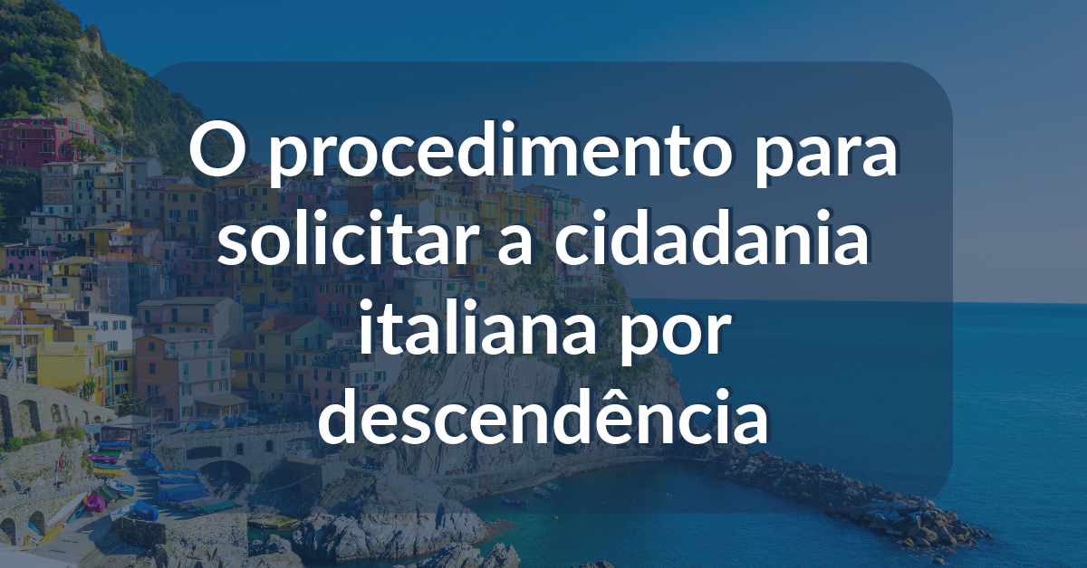 solicitar a cidadania italiana por descendência