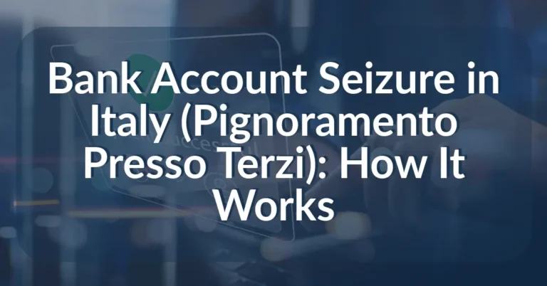 Bank Account Seizure in Italy